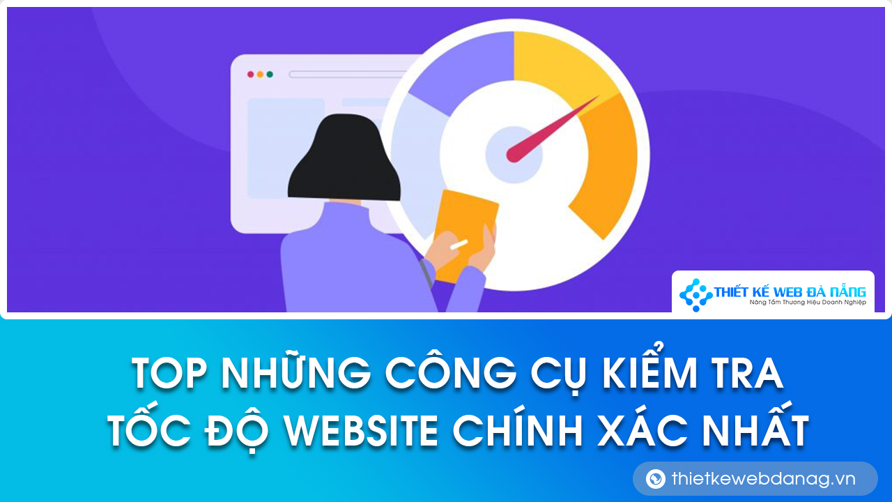 công cụ kiểm tra tốc độ website