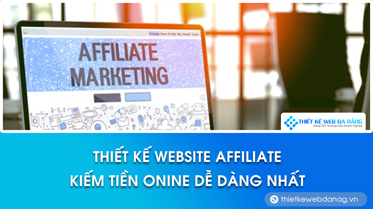 thiết kế website affiliate kiếm tiền online